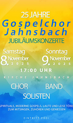 Jubiläumskonzerte des Gospelchores Jahnsbach