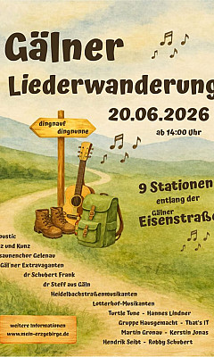 Gälner Liederwanderung (für Nichteinheimische: Gäln= Gelenau)